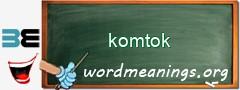 WordMeaning blackboard for komtok
